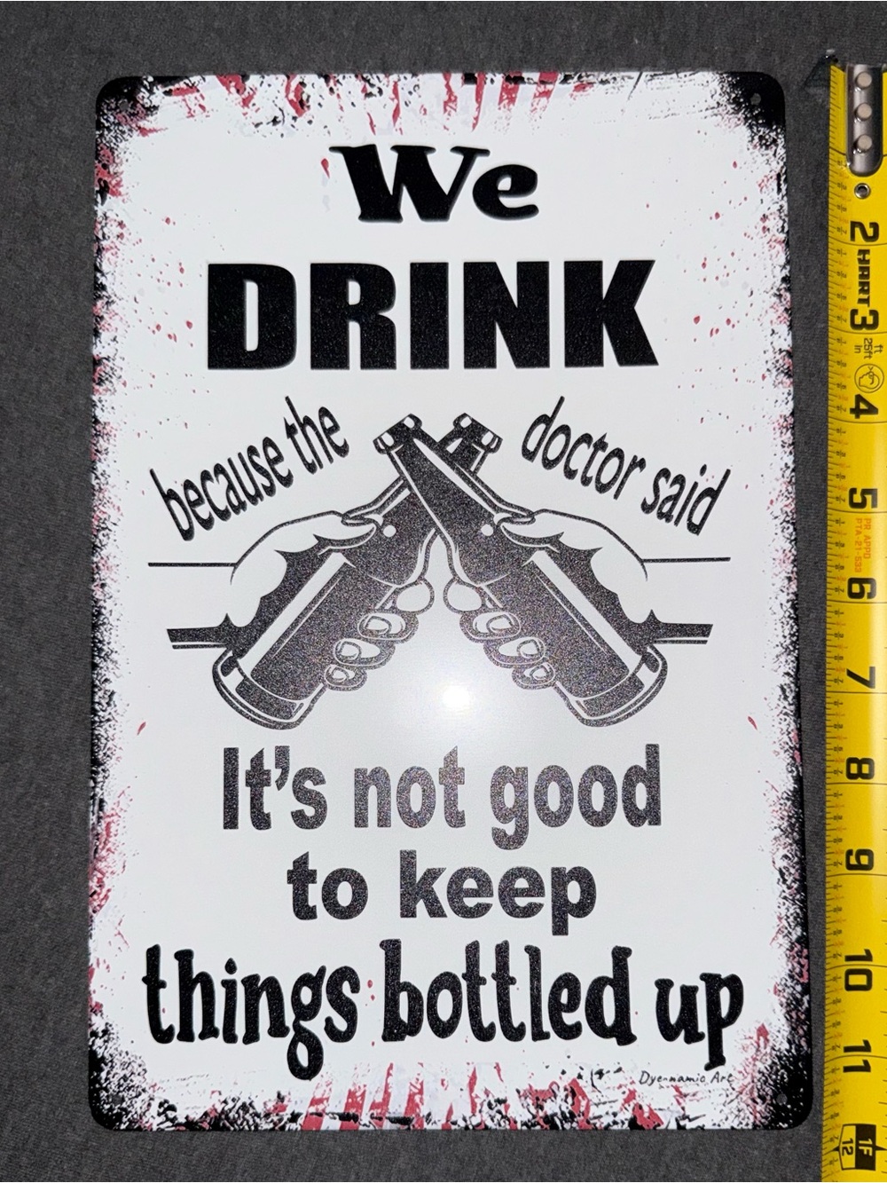 Drink Because The Doctor Said Funny Metal Sign